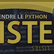 APPRENDRE LE PYTHON 4 LES LISTES