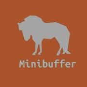 Introducing Minibuffer