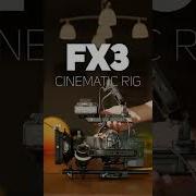 Sony Fx3 Camera Rig