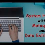 System Hacking With Metasploit Framework And Data Exfiltration