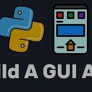 Build A Desktop App With Python WxPython GUI Tutorial