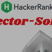 Vector Sort C Solutions Hackerrank Vector Sort CPP Solutions ह द म