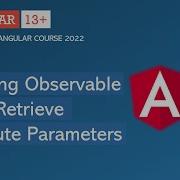 Using Observable To Retrieve Route Parameter Angular Routing Angular 13