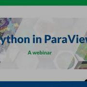 Usage Of Python In ParaView Free Webinar