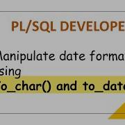 Advanced SQL To Date And To Char Methods To Manipulate Date Format In SQL