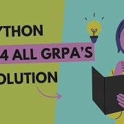 PYTHON WEEK 4 ALL GRPA S SOLUTIONS