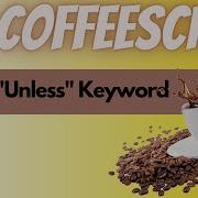 CoffeeScript 6 Unless Keyword