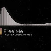 Free Me NEFFEX Instrumental YouTube Music 2022