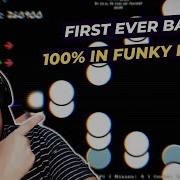 FIRST EVER 100 FULL COMBO ON BALLISTIC IN FUNKY FRIDAY