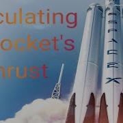 Rocket Propulsion Calculating Rocket Thrust Using Classical Mechanics
