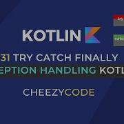 Kotlin Exception Handling Tutorial Try Catch Finally In Kotlin With Examples Cheezycode 31