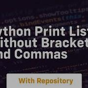 Python Print List Without Brackets And Commas