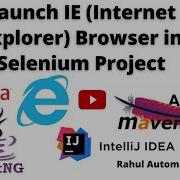 How To Launch IE Browser In Selenium Internet Explorer Setup In Selenium WebDriver