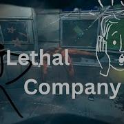 My Time In Lethal Company Pt1