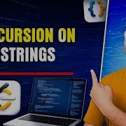 Recursion On Strings Reverse Palindrome Patterns Recursion Lecture 3