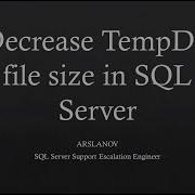 How To Decrease TempDB File Size In SQL Server