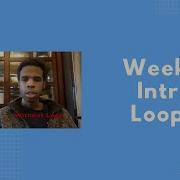 Week 3 Intro Loops