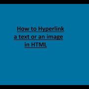How To Hyperlink A Text Or An Image In HTML