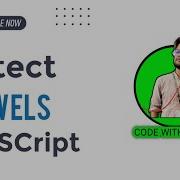 Find Vowels In Javascript Vowels And Consonants In Javascript Javscript Tutorial For Beginners