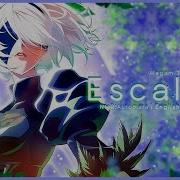 Escalate NieR Automata Ver1 1a OP ENGLISH COVER