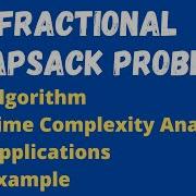 Fractional Knapsack Problem Algorithm Time Complexity Analysis Examples Applications