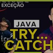 Como Usar TRY CATCH No Java Tratamento De Exceções Curso Java POO Aula 19