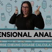 Dimensional Analysis For Beginners Solve Any Nursing Math Problem