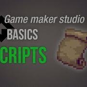 Game Maker Studio 2 Basics Scripts