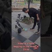 Video Of A Robot Begging On The Street In China Sophiatherobot Riseoftherobots Turtlebot