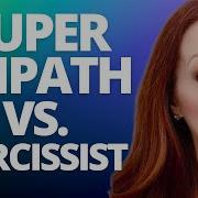 Super Empath Vs Narcissist And Codependent Empath
