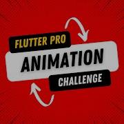 Learn Flutter Animation By Doing Build Complex Animations The Simple Way