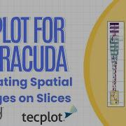 Tecplot For Barracuda Calculating Spatial Averages On Slices