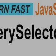 JavaScript Document QuerySelector JavaScript Tutorial For Beginners