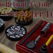 How To Reload 45 Colt Lee Loader