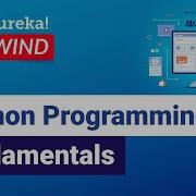 Python Programming Fundamentals Python Programming Edureka Python Rewind 2