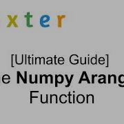 Ultimative Guide The Numpy Arange Function Simply Explained