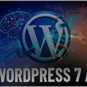 WordPress 7 AI Revealed Here S What Actually Works