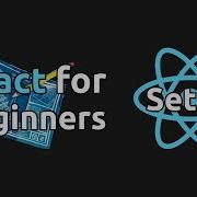 React For Beginners Setup The Environment