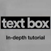 TextBox In Depth Tutorial