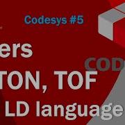 Codesys 5 Timers TP TON TOF In Codesys With Ladder Logic
