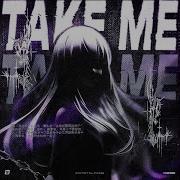 TAKE ME SLOWED