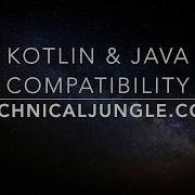 Android Studio 3 0 0 Kotlin Java Are 100 Compatible