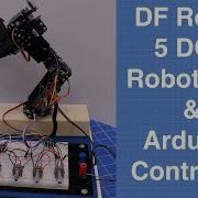 Robot Arm Controller Building The DFRobot 5 DOF Robot Arm