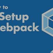 Webpack 4 How To Setup Webpack 4