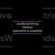 JavaScript String Method StartsWith EndsWith Coding Javascript Js