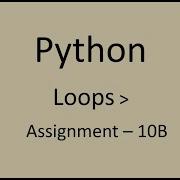 Assignment 10B Loops Python NxtWave CCBP