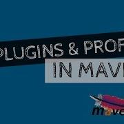 Plugins And Profiles In Maven Example Tech Primers