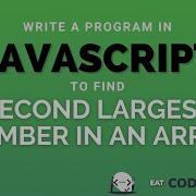 Second Largest Number In Array Javascript Algorithm Problem 1