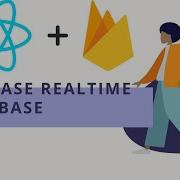 React And Firebase Firebase Realtime Database With React