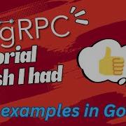 2024 GRPC Golang Tutorial The Tutorial I Wish I Had When I Was Learning